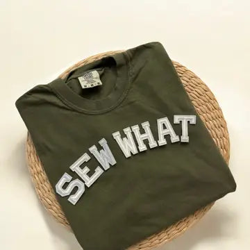 "SEW WHAT" T-Shirt