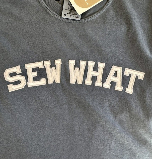 "SEW WHAT" T-Shirt
